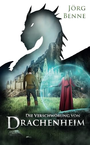 Die Verschwörung von Drachenheim: (Band 1 von 2)