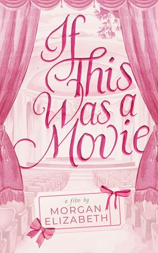 If This Was a Movie: A Single Dad Nanny Christmas Romantic Comedy (Evergreen Park Book 2)
