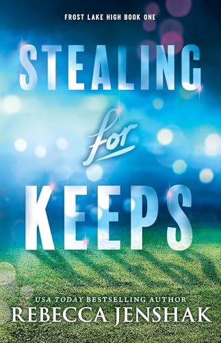 Stealing for Keeps (Frost Lake High Book 1)