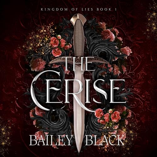 The Cerise: Kingdom of Lies, Book 1