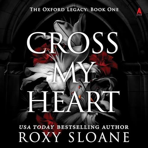 Cross My Heart: The Oxford Legacy, Book 1