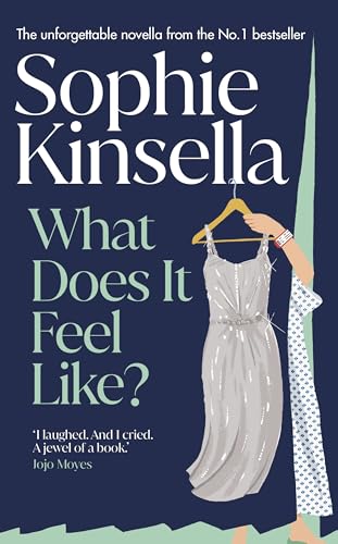 What Does it Feel Like?: The heartbreaking and beautiful new Sunday Times bestselling novella from the beloved author