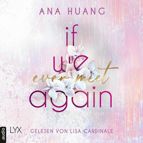 If We Ever Meet Again: If Love Reihe 1