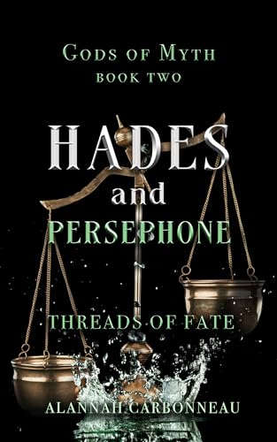 Hades and Persephone - Threads of Fate: Gods of Myth Book Two