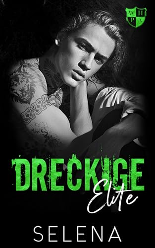 Dreckige Elite (Willow Heights Akademie: Neid 3)