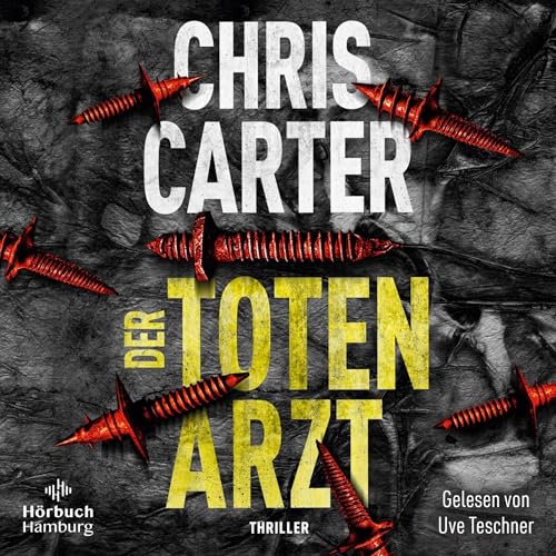 Der Totenarzt: Hunter und Garcia Thriller 13