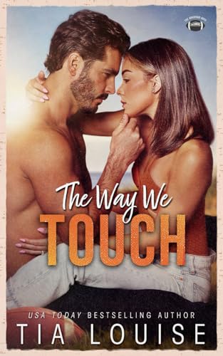 The Way We Touch (The Bradford Boys - Model Paperbacks, Band 1)