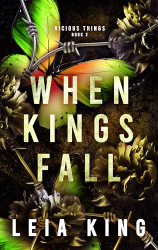 WHEN KINGS FALL: A Dark College Reverse Harem Romance (VICIOUS THINGS Book 2)
