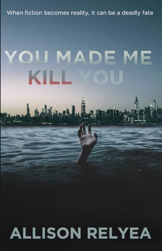 You Made Me Kill You