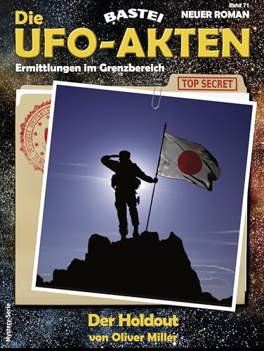 Die UFO-AKTEN 71: Der Holdout