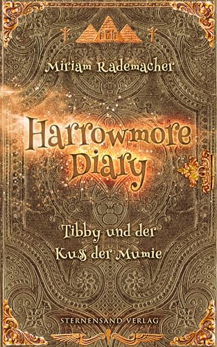 Harrowmore Diary (Band 3): Tibby und der Kuss der Mumie