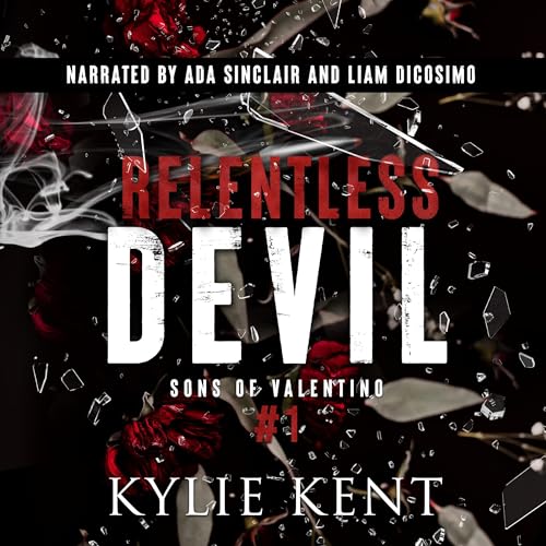 Relentless Devil: Sons of Valentino, Book 1