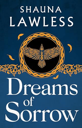 Dreams of Sorrow: a gripping historical fantasy novella based on Irish myth and legend (Gael Song)