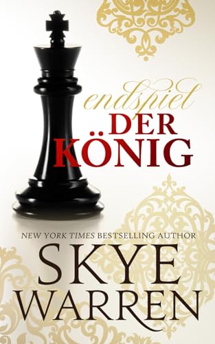 Der König: Eine verbotene Liebe (Endspiel, Band 4)
