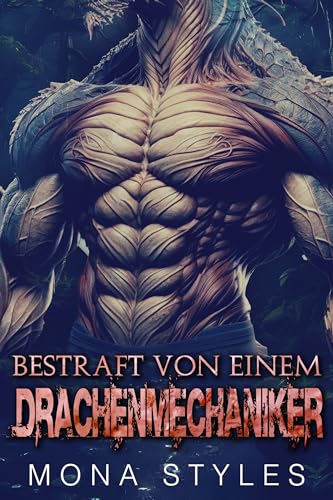 Bestraft von einem Drachenmechaniker (Kurvige Mädchen und Monster)