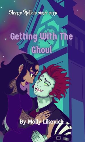Getting With The Ghoul: A Monster Romance (Sexy Sleepy Hollow Book 2)