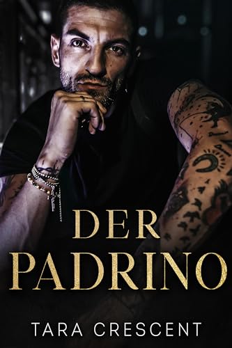 Der Padrino: Ein Mafialiebesroman (die Mafia von Venedig)