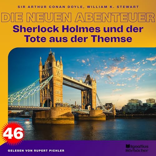 Sherlock Holmes und der Tote aus der Themse: Die neuen Abenteuer 46