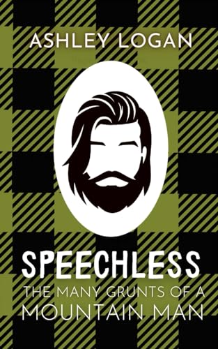 Speechless: The Many Grunts of a Mountain Man
