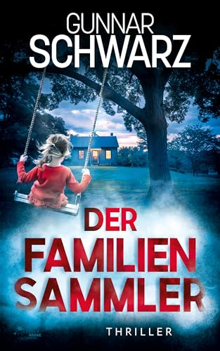 Der Familiensammler (Bajetzky & Kuper - Thriller 3)