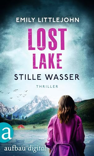 Lost Lake - Stille Wasser: Thriller (Gemma Monroe 3)