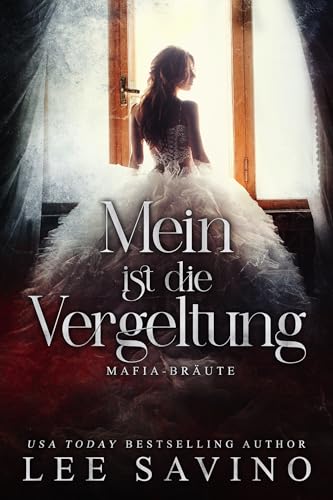 Mein ist die Vergeltung (Mafia-Bräute 2)