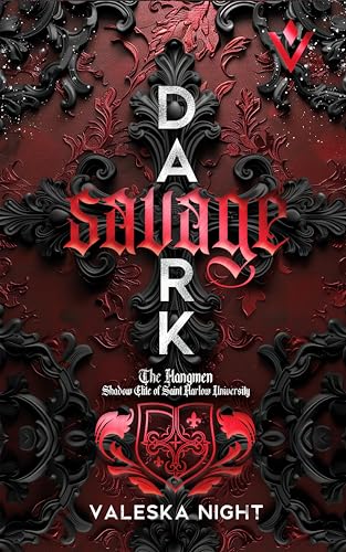 DARK SAVAGE - The Hangmen (Shadow Elite Series): Eine Enemies to lovers / Dark New Adult/ College Romance