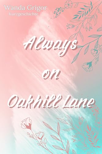 Always on Oakhill Lane