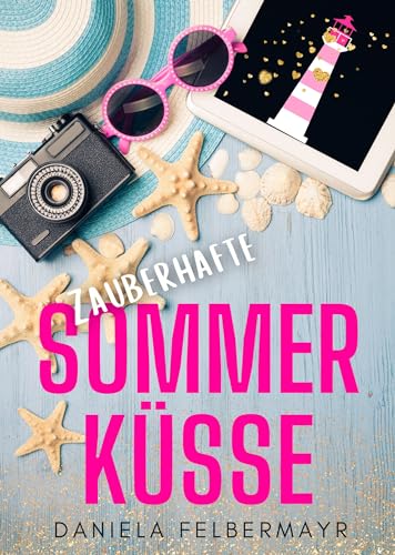 Zauberhafte Sommerküsse