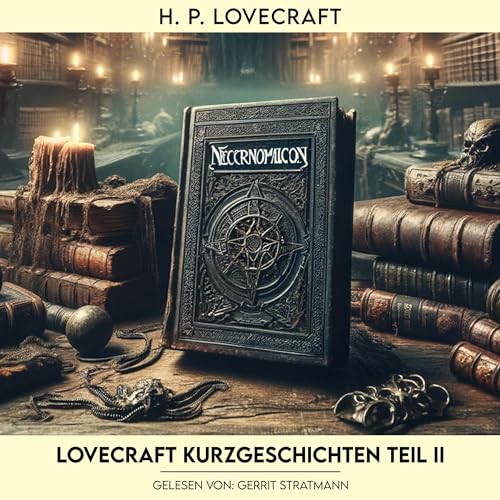 Lovecraft Kurzgeschichten: Teil II