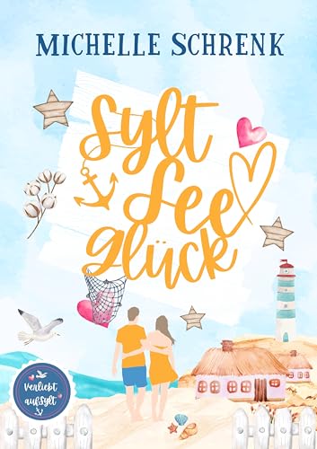 Syltseeglück (Verliebt auf Sylt 2)