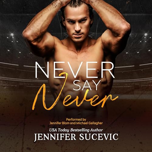 Never Say Never: Western Wildcats Hockey, Book 4