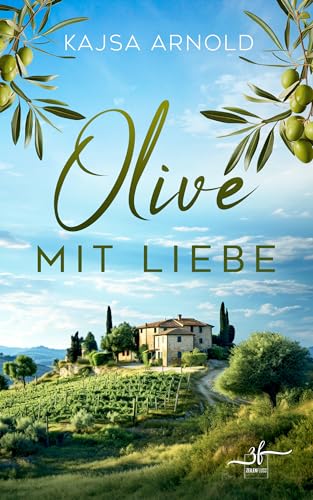 Olive mit Liebe: Urlaubsroman (Urlaubsglück 1)