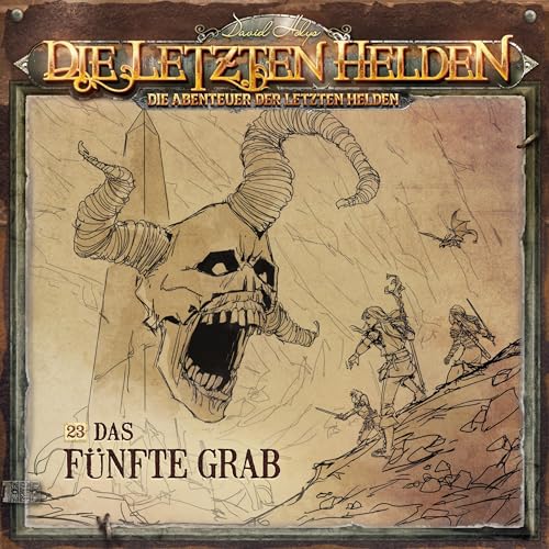 Das fünfte Grab: Die Abenteuer der Letzten Helden 23