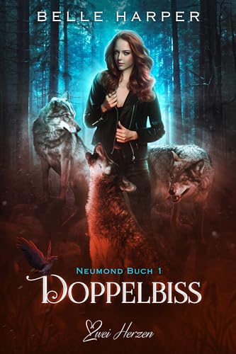 Doppelbiss: Ein paranormaler, romantischer Wolfshifter Liebesroman (Neumond 1)