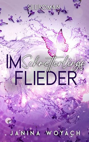 Im Schmetterlingsflieder: Seeroman
