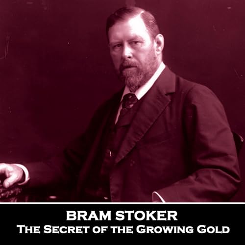 The Secret of the Growing Gold