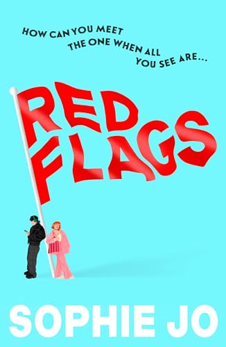 Red Flags (a witty, enemies to lovers, dare trope romcom that's sure to be your new favourite book)