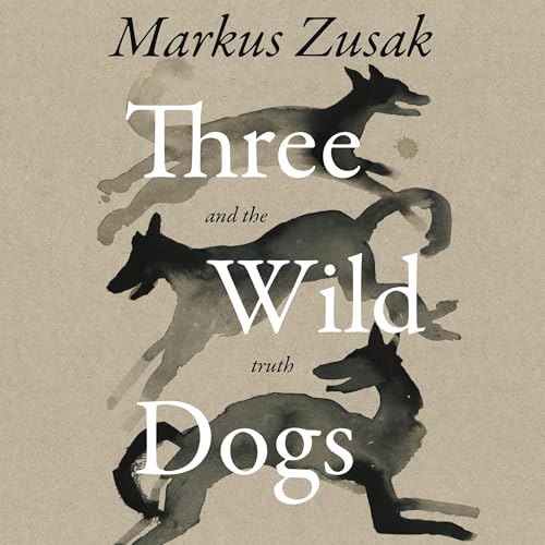 Three Wild Dogs (and the Truth)