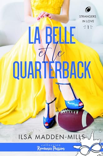 La belle et le quarterback: Strangers in Love, T1 (French Edition)