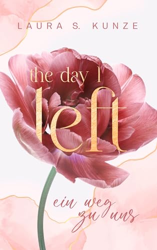 The Day I Left | die knisternde SLOWBURN Romance in Amsterdam: ein Weg zu uns
