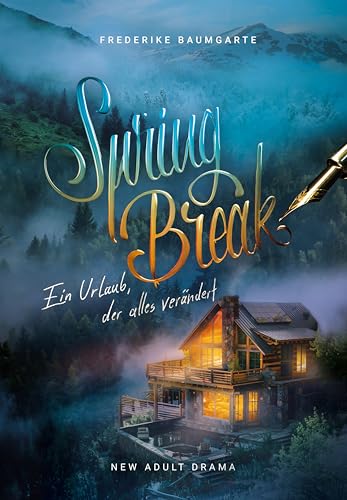 Spring Break: Ein Urlaub, der alles verändert (Break Free 1)