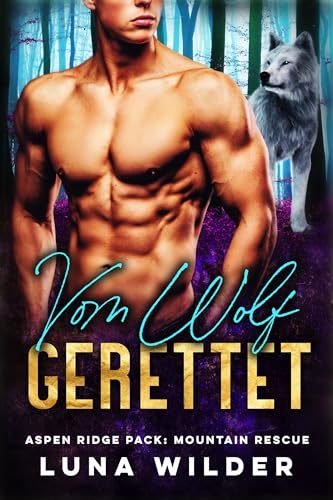Vom Wolf Gerettet (Aspen Ridge Pack: Mountain Rescue 5)