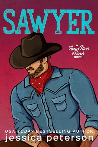 Sawyer (Lucky River Ranch Book 3) 