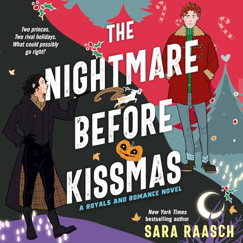 The Nightmare Before Kissmas: A Royals and Romance Novel