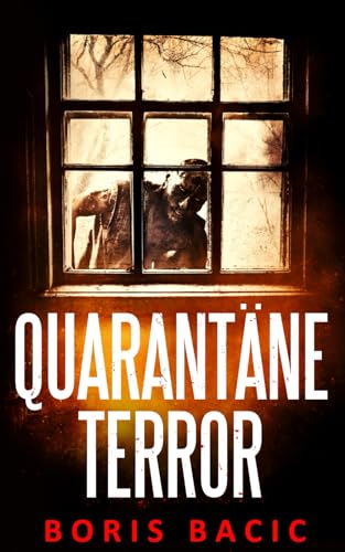 Quarantäne-Terror (Infizierte stadt, Band 3)