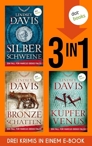 Silberschweine, Bronzeschatten & Kupfervenus: Drei Krimis in einem eBook