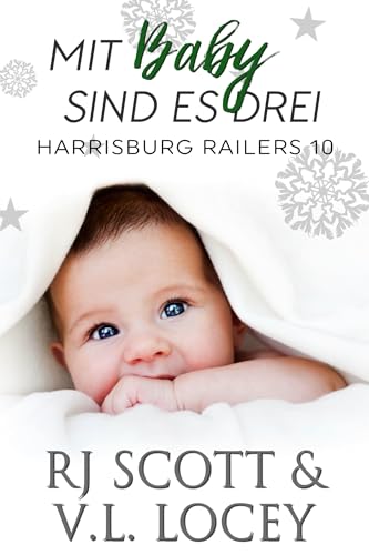 Mit Baby sind es drei (Harrisburg Railers - Deutsche Ausgabe 10)