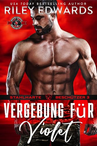 Vergebung für Violet (SFOA): Red Team – Stahlharte Beschützer