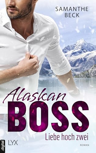 Alaskan Boss - Liebe hoch zwei (Captivity, Alaska 3)
